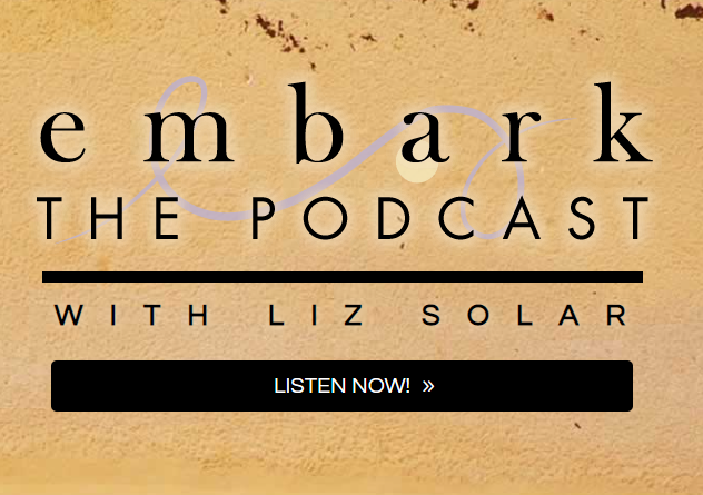 Embark the Podcast - Liz Solar