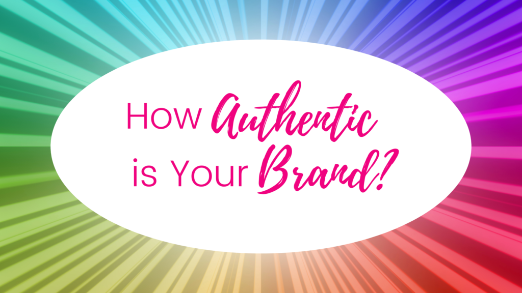 How authentic is your brand - Message Artist Creative Group